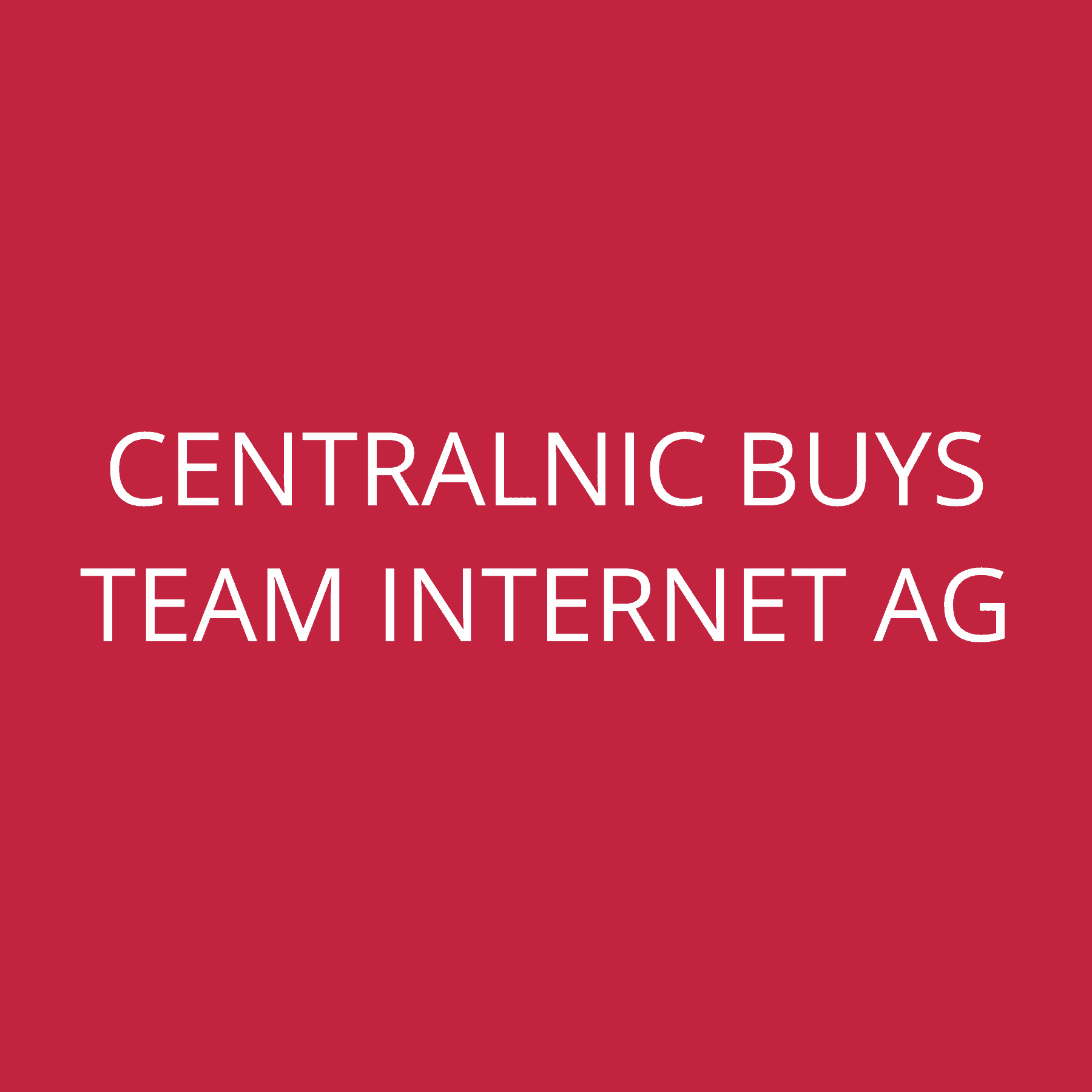 CentralNIC buys Team Internet AG