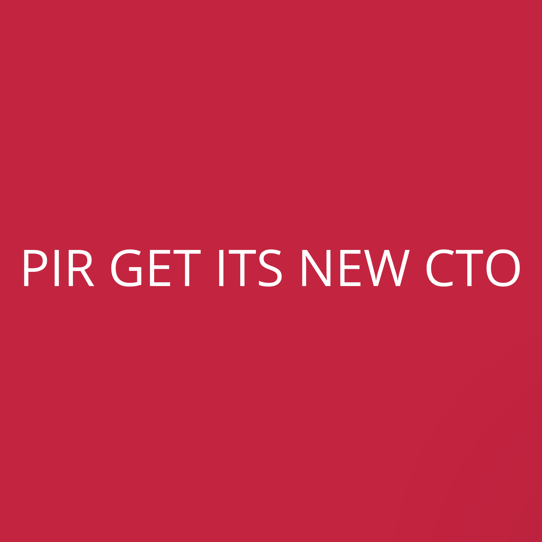 PIR get its new CTO