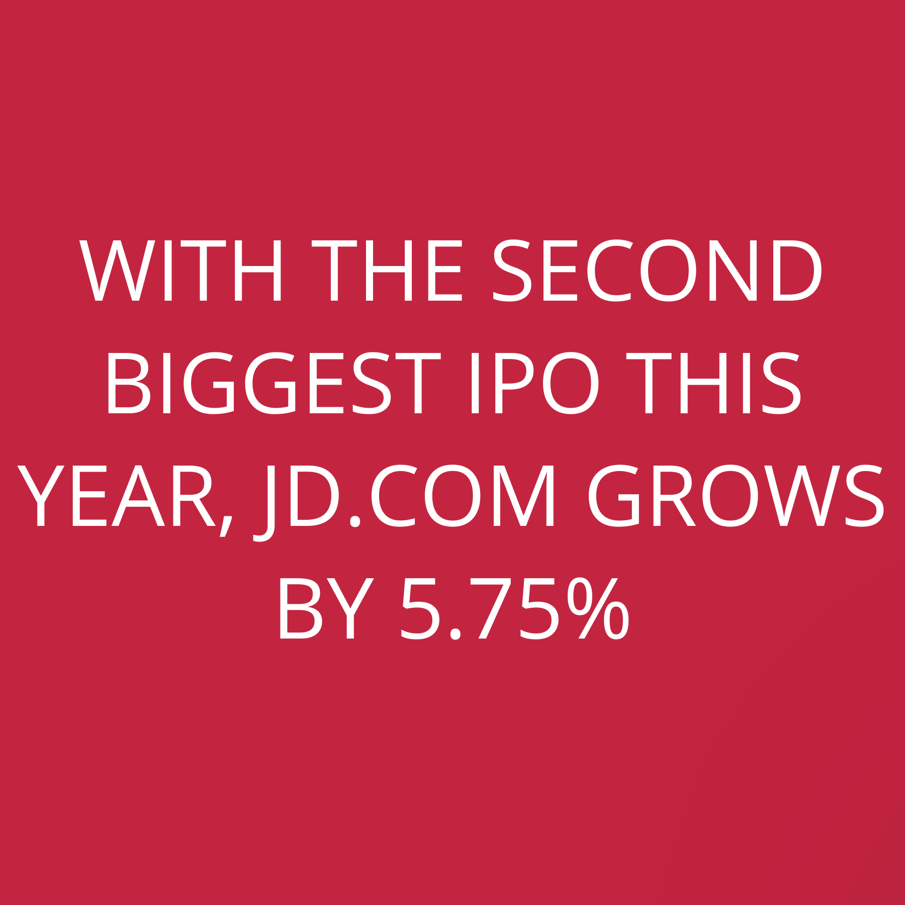 With the second biggest IPO this year, JD.com grows by 5.75%
