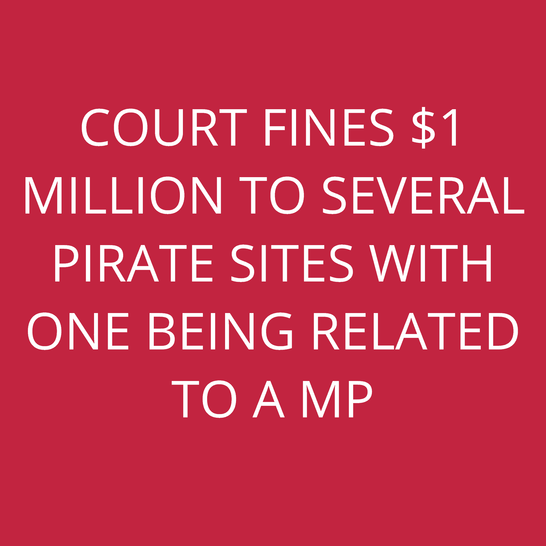 Court fines $1 million to several pirate sites with one being related to a MP
