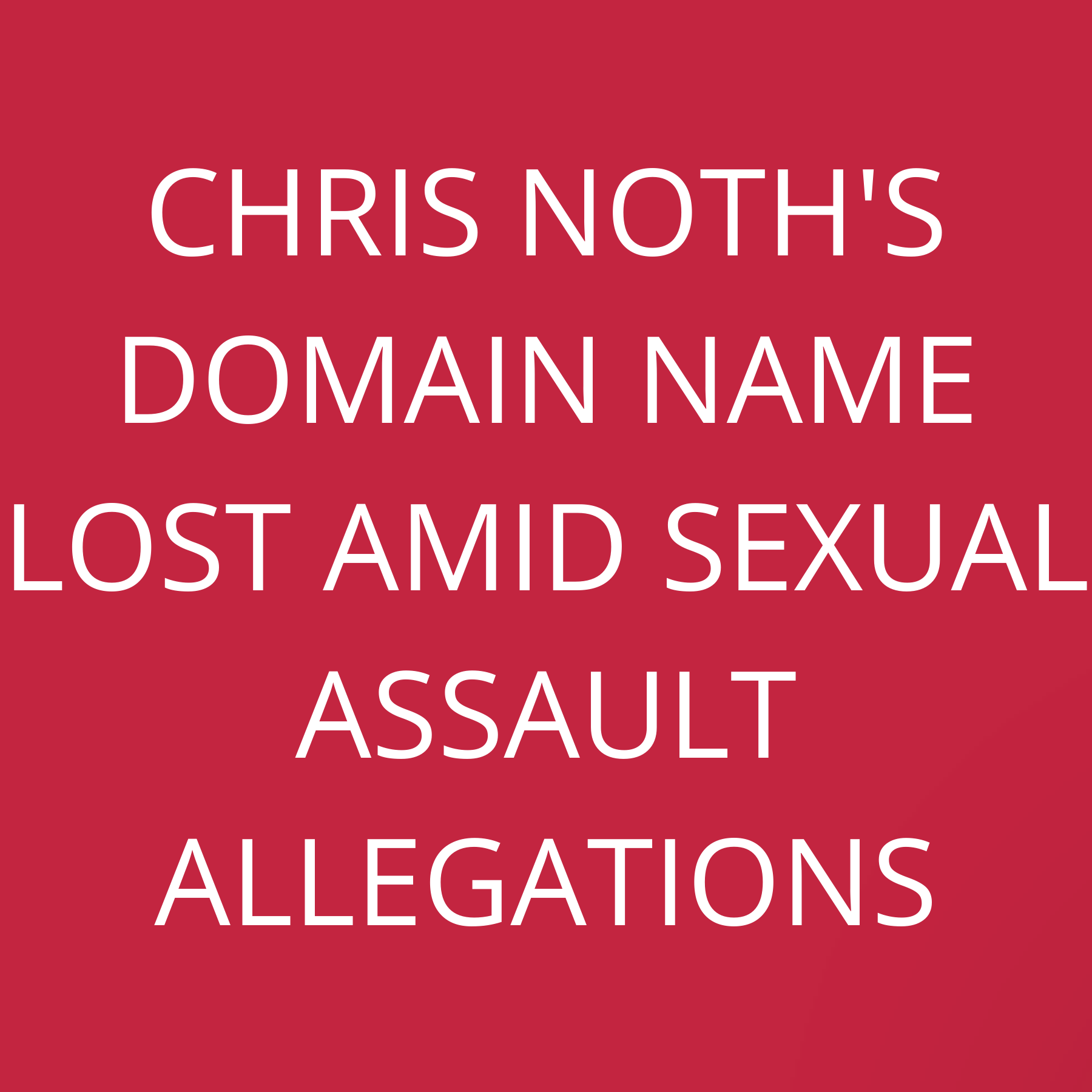 Chris Noth’s domain name lost amid sexual assault allegations