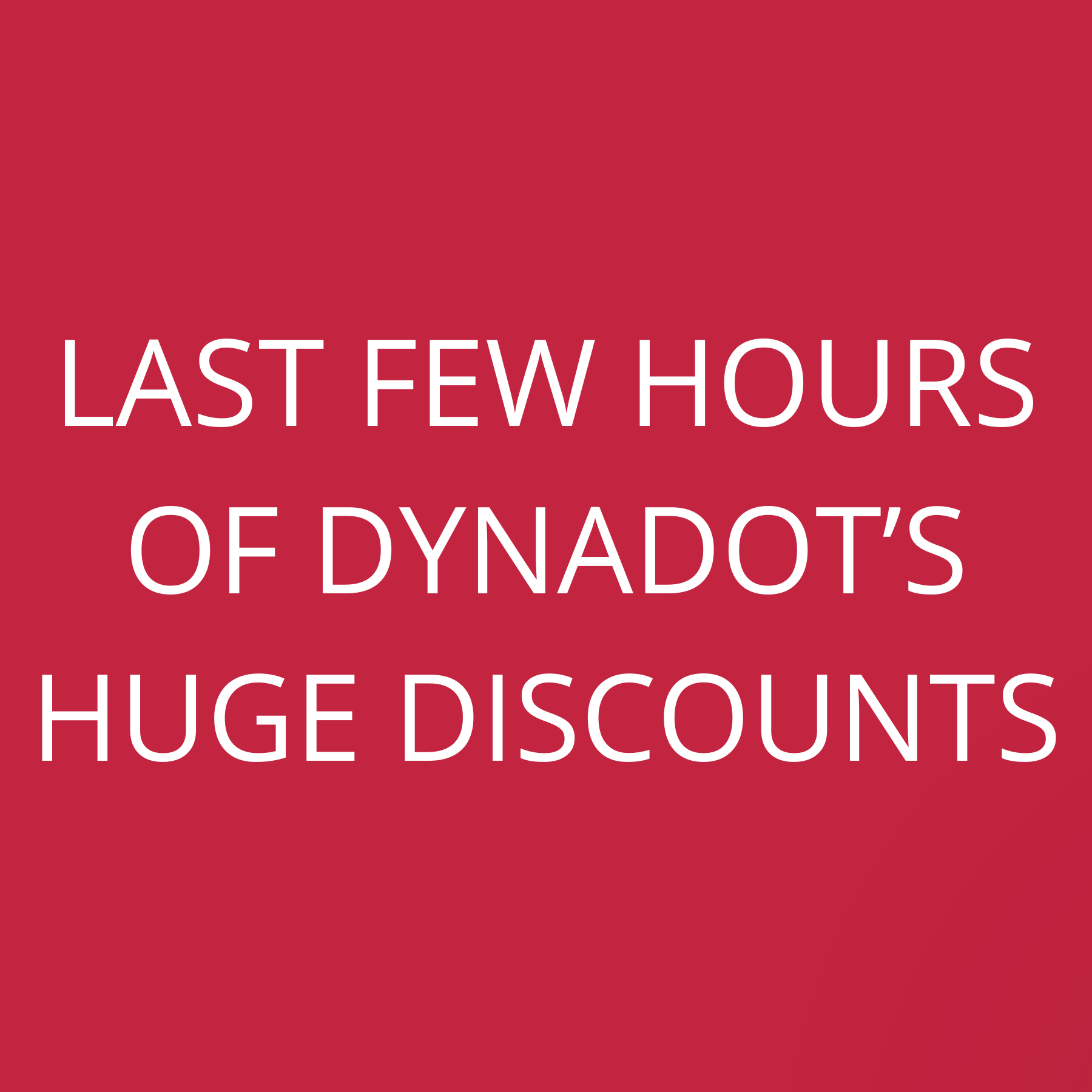 Last few hours of Dynadot’s huge discounts