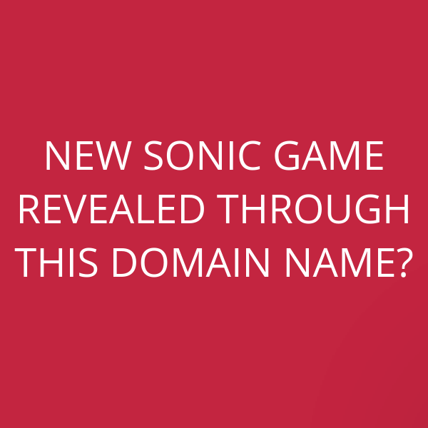 New Sonic game revealed through this domain name?