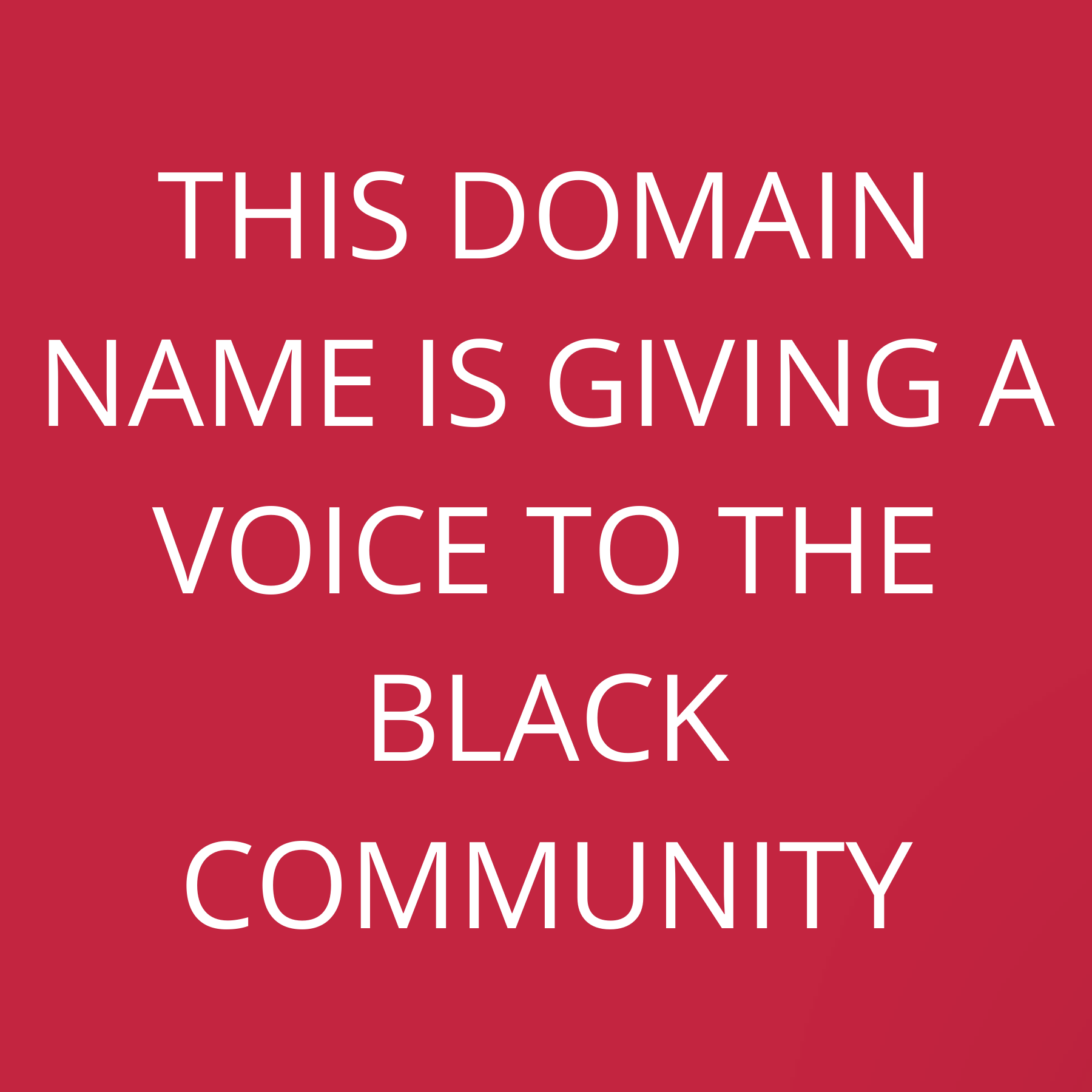 This domain name is giving a voice to the Black Community