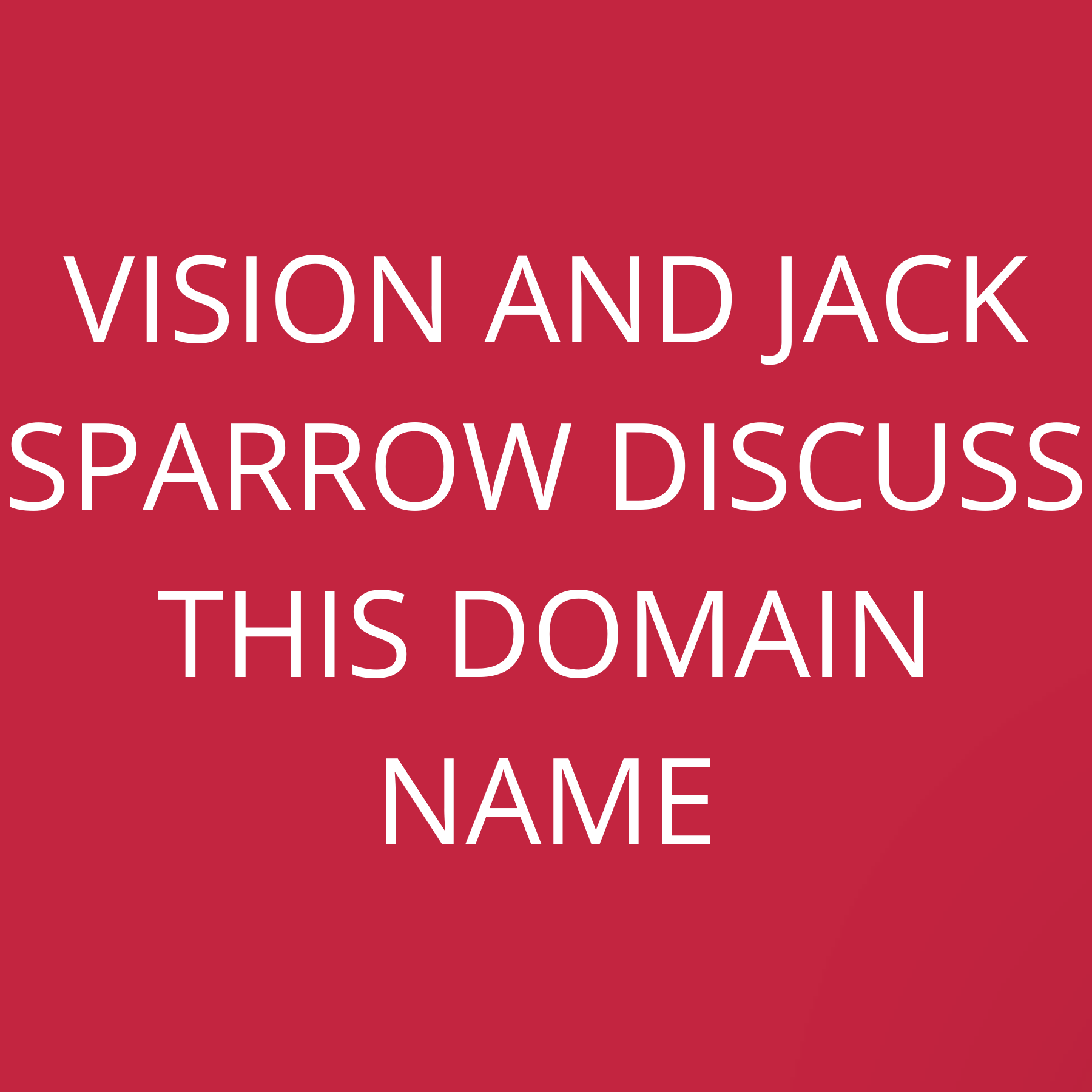 Vision and Jack Sparrow discuss this domain name