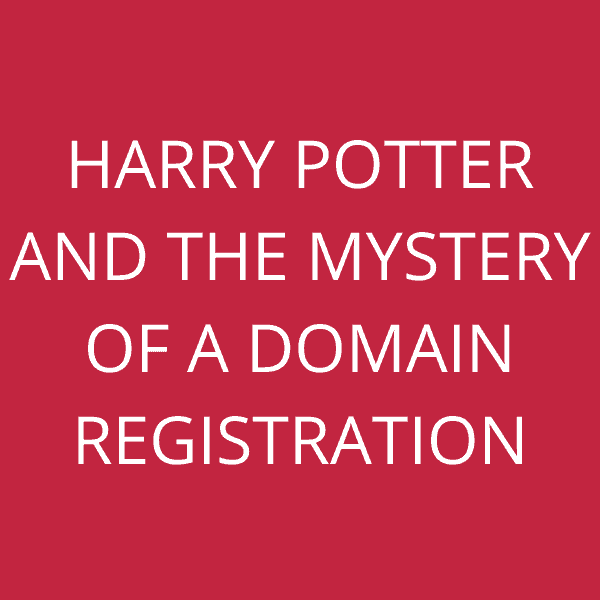 Harry Potter and the mystery of a domain registration