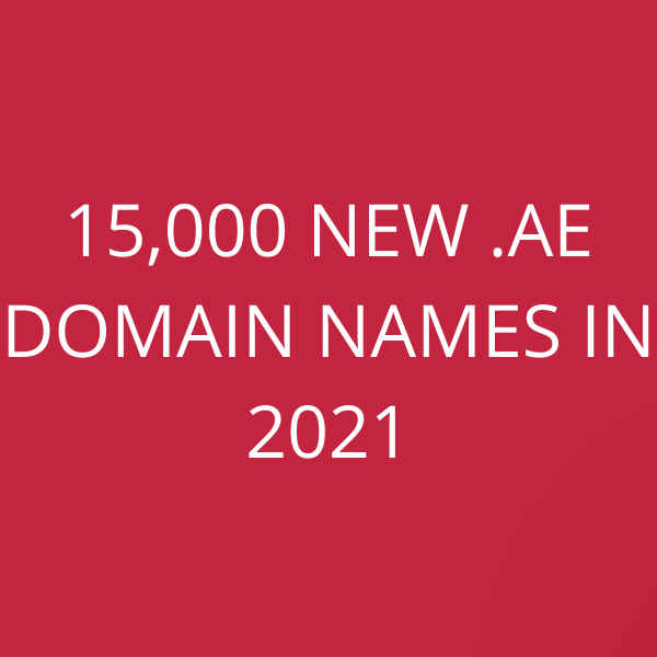 15,000 new .ae domain names in 2021