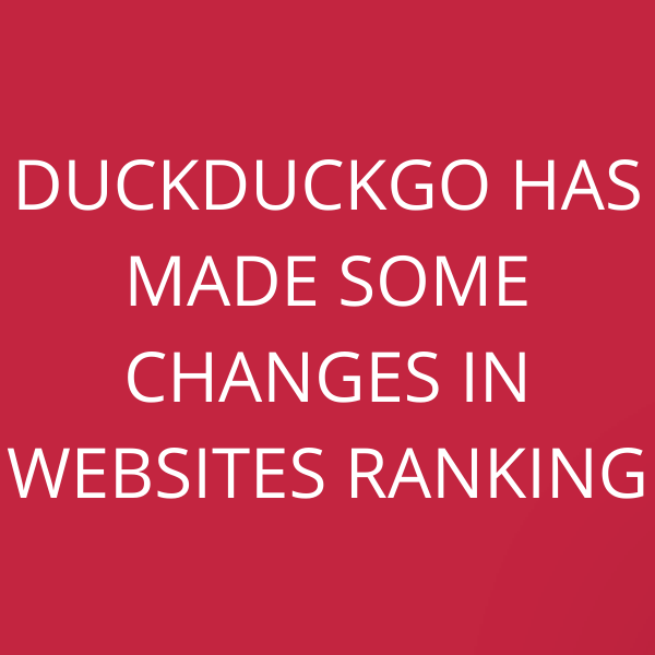 DuckDuckGo has made some changes in websites ranking