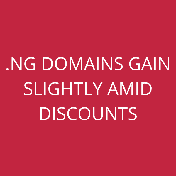 .ng domains gain slightly amid discounts