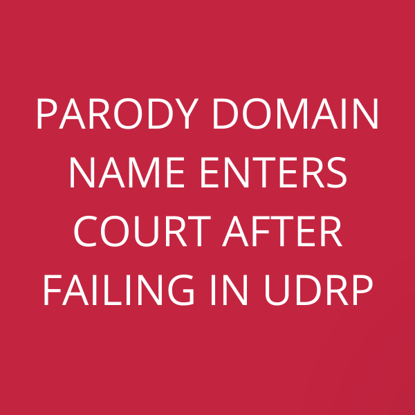 Parody domain name enters court after failing in UDRP