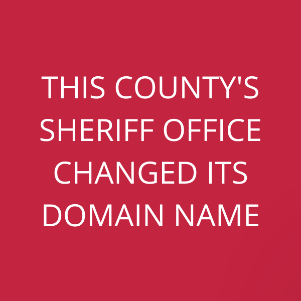 This County’s Sheriff Office changed its domain name