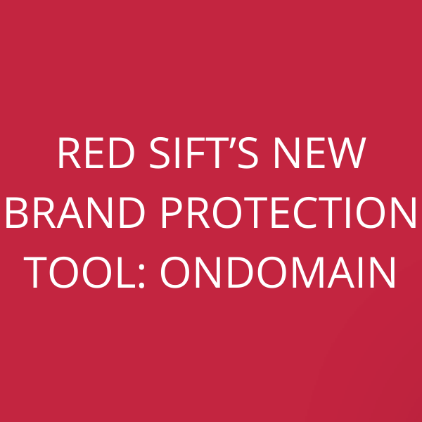 Red Sift’s new brand protection tool: OnDomain