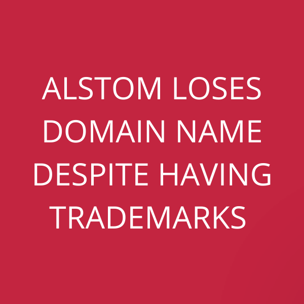 Alstom loses domain name despite having trademarks