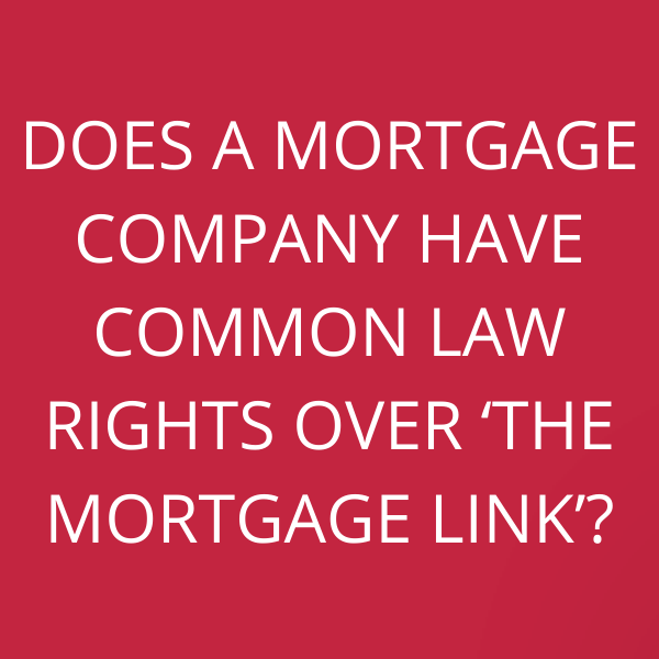 Does a mortgage company have common law rights over ‘THE MORTGAGE LINK’?
