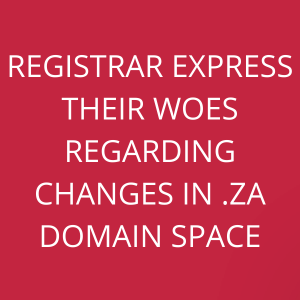 Registrar express their woes regarding changes in .za domain space