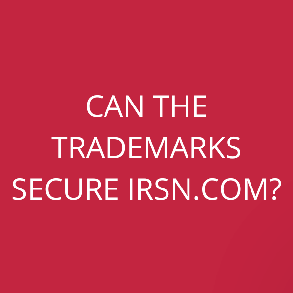 Can the trademarks secure IRSN.com?