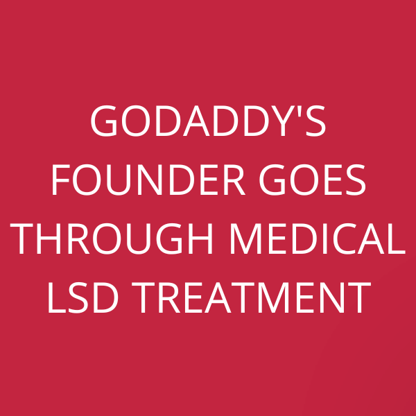 GoDaddy’s founder goes through medical LSD treatment