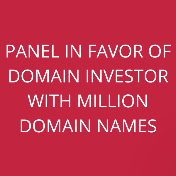Panel in favor of Domain Investor with million domain names