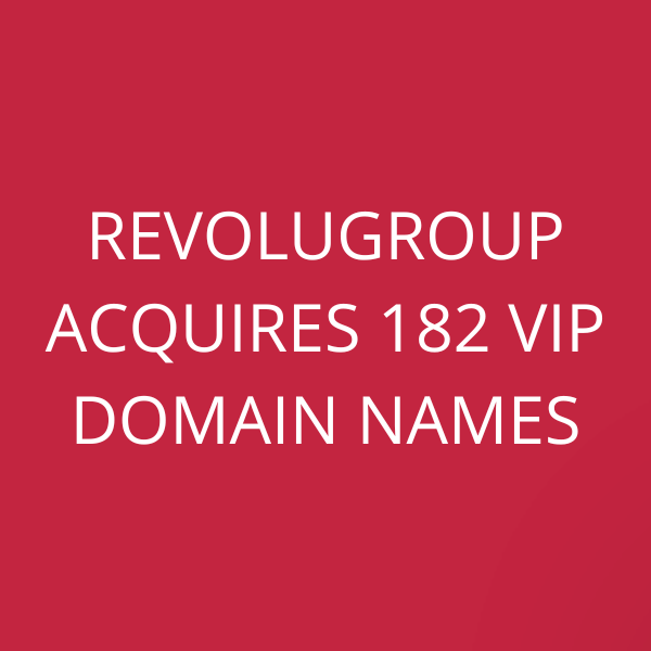 RevoluGROUP acquires 182 VIP domain names