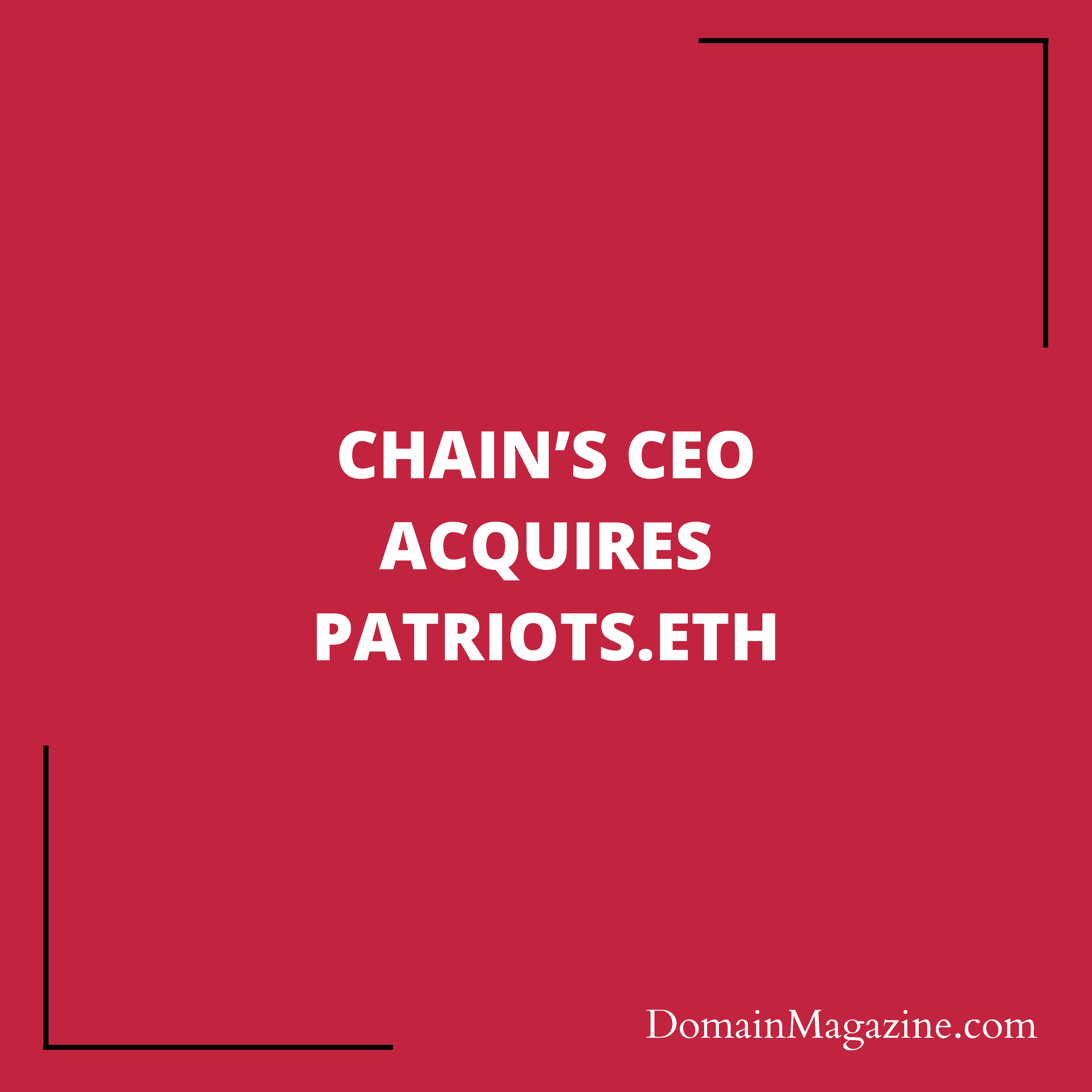Chain’s CEO acquires Patriots.eth