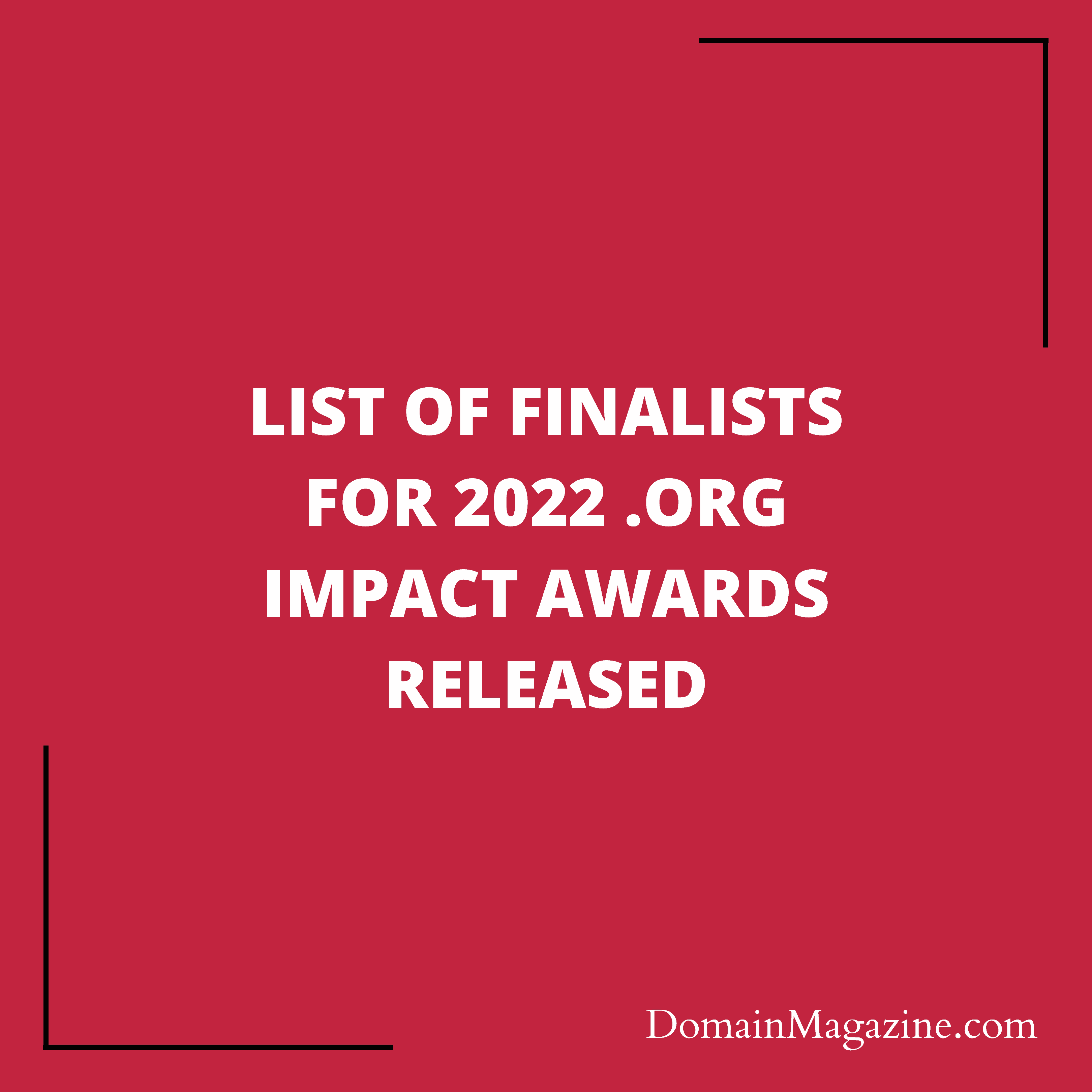 List of finalists for 2022 .ORG Impact Awards released