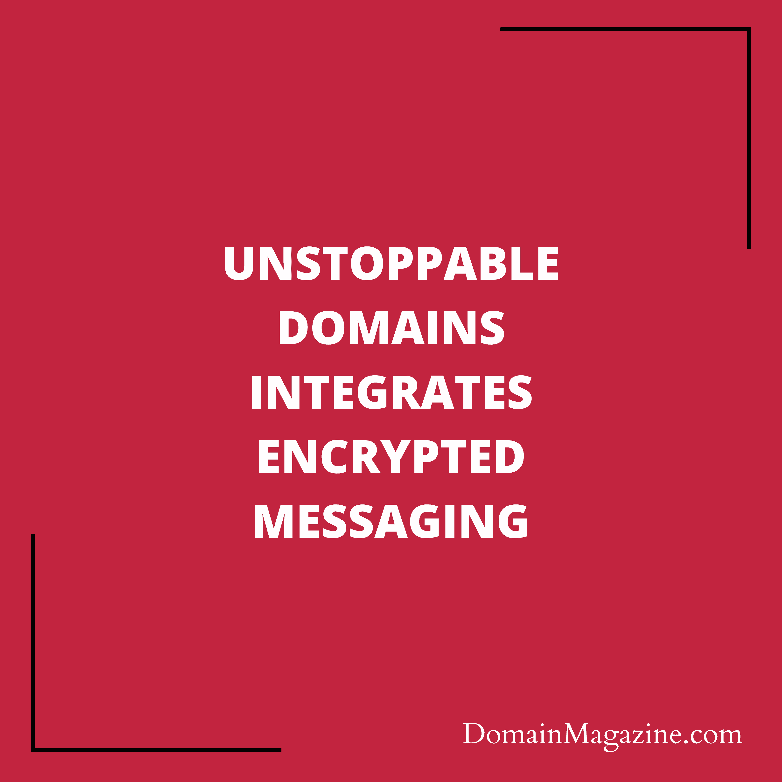 Unstoppable Domains integrates encrypted messaging