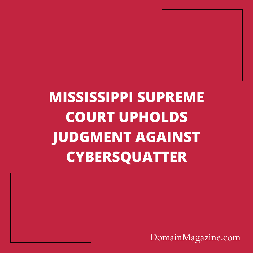 Mississippi Supreme Court upholds judgment against cybersquatter