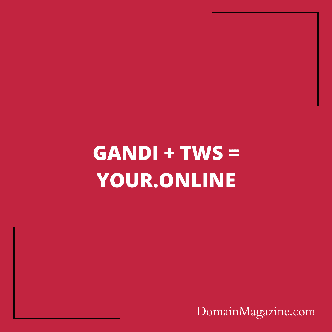 Gandi + TWS = Your.Online