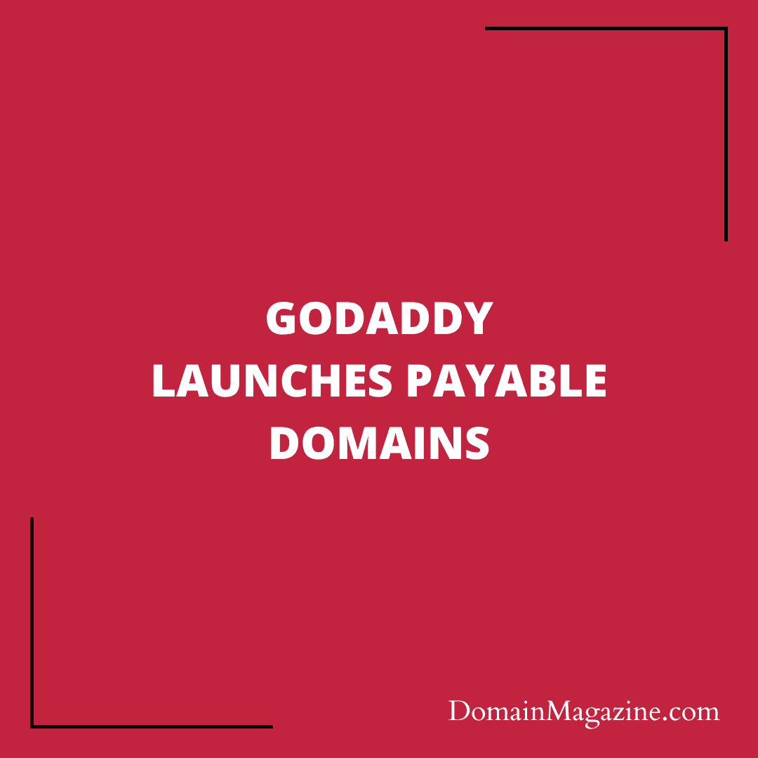 GoDaddy launches Payable Domains