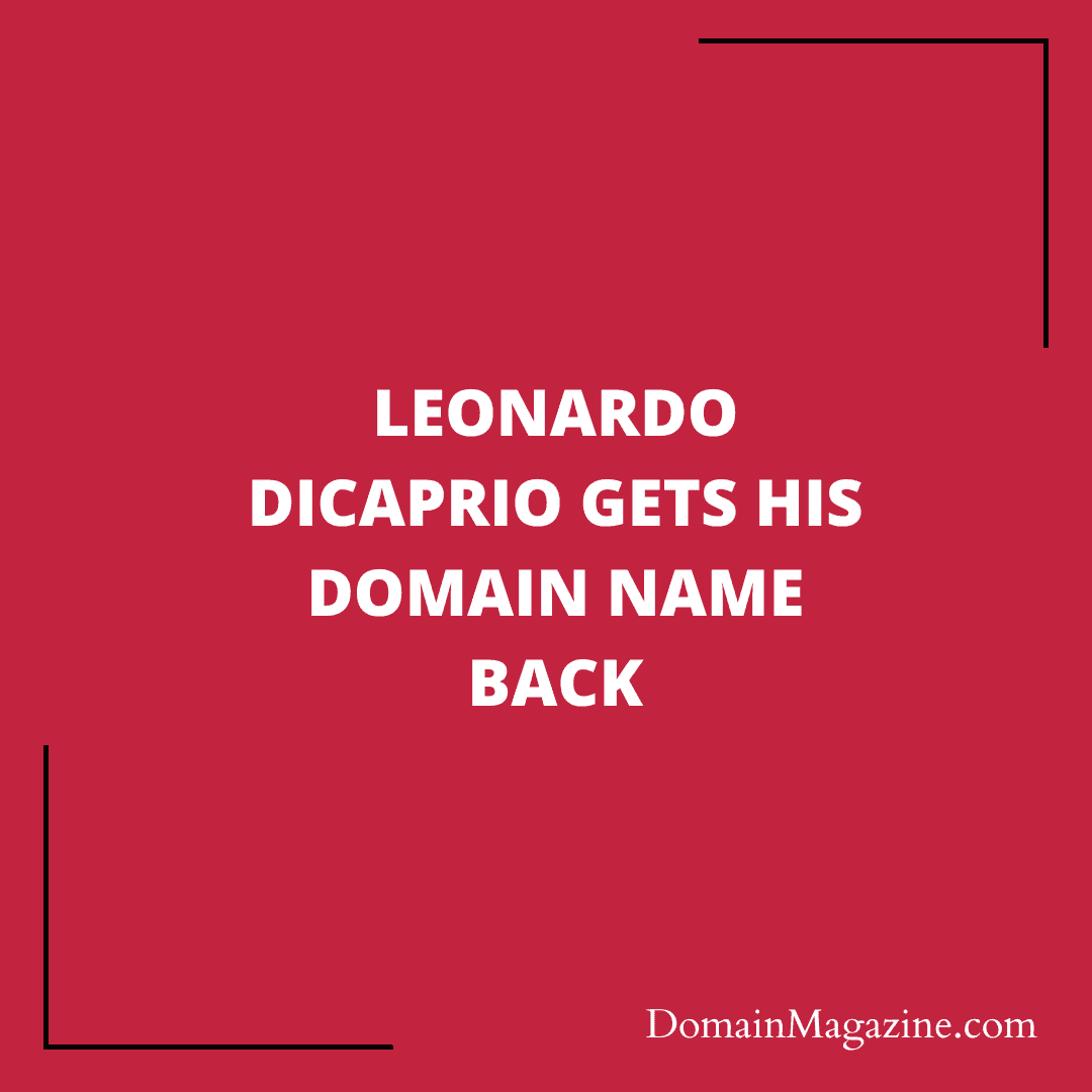 Leonardo Dicaprio gets his domain name back