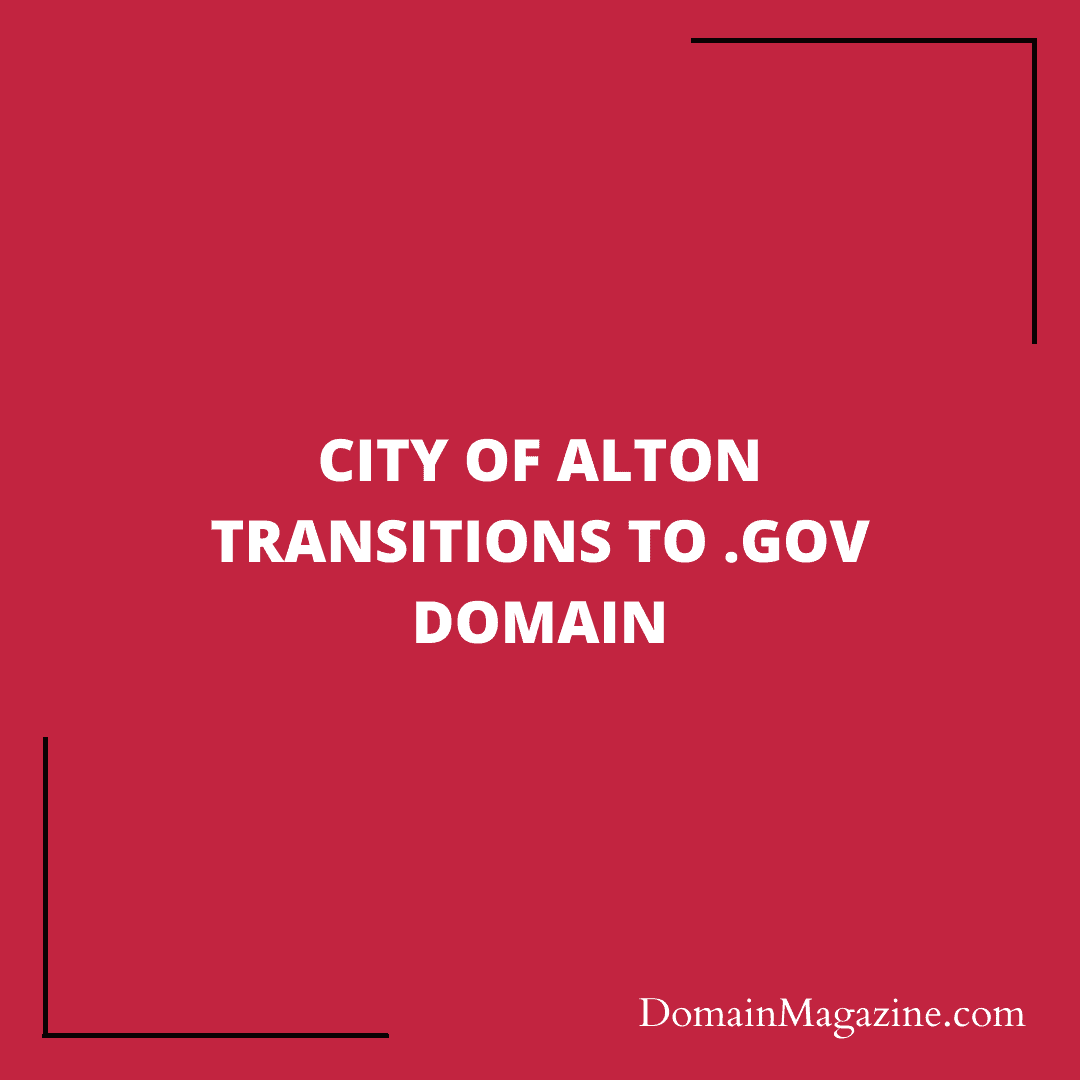 City of Alton Transitions to .gov Domain