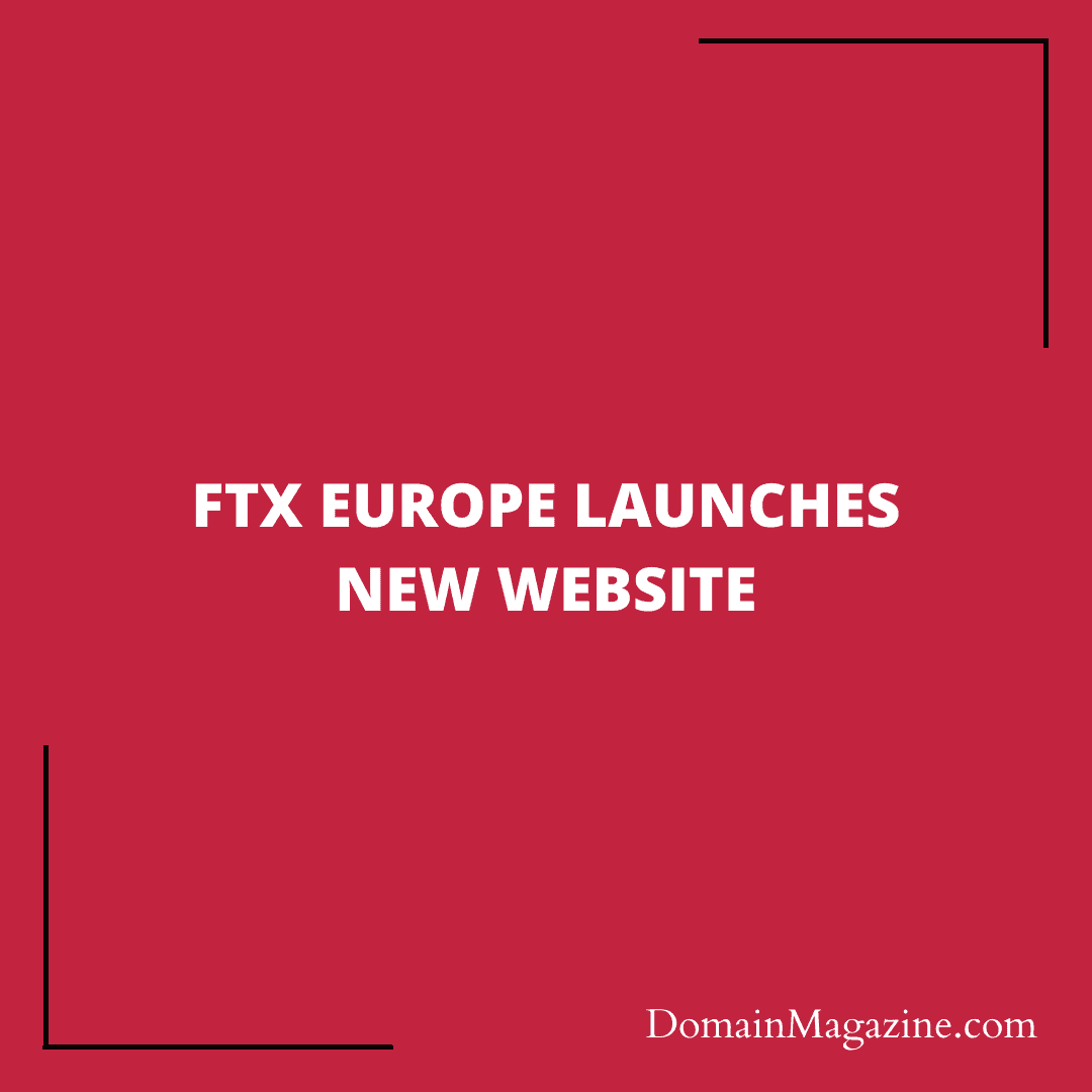 FTX Europe Launches New Website