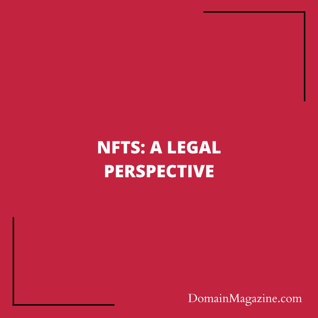 NFTs: A Legal Perspective