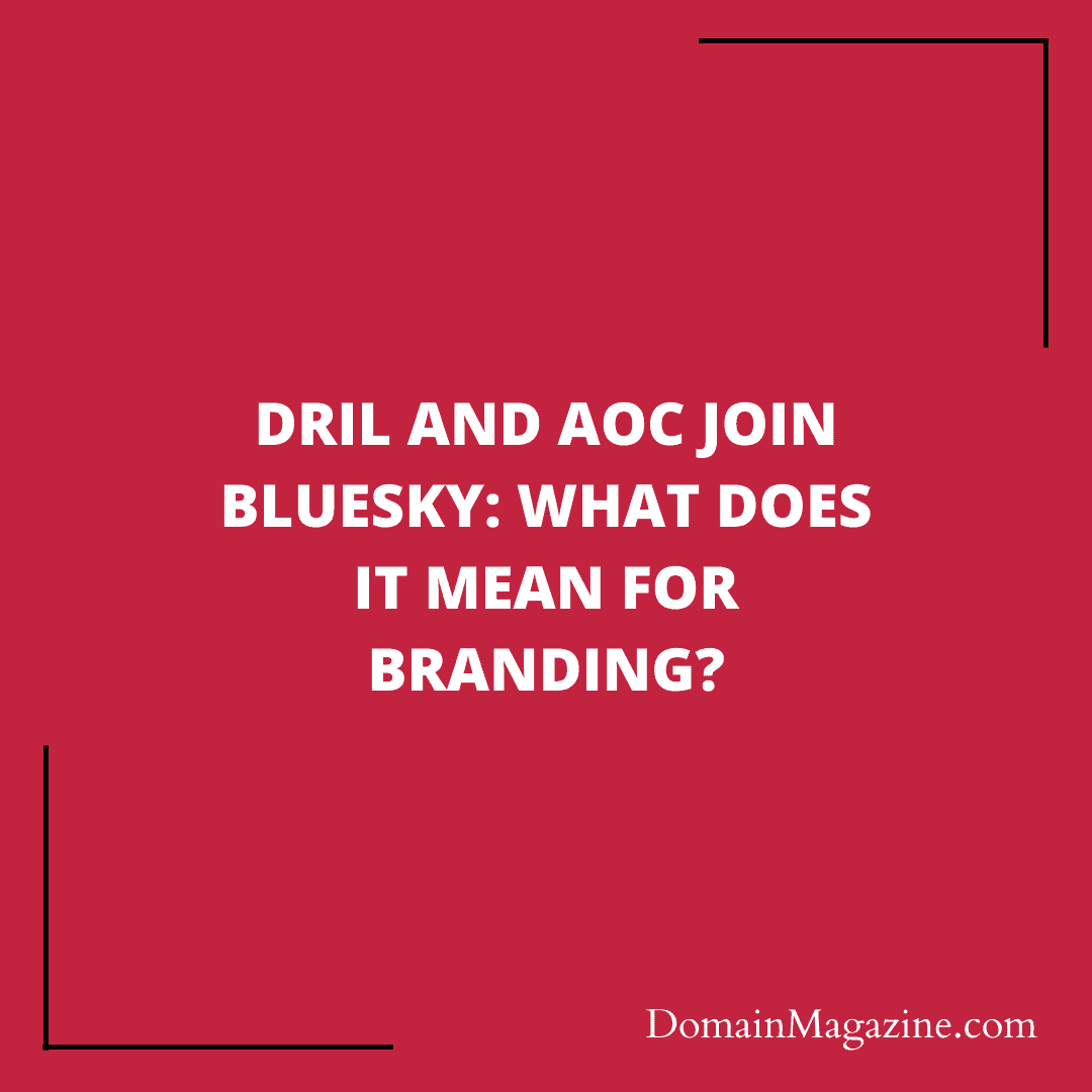 Dril and AOC Join Bluesky: What Does it Mean for Branding?