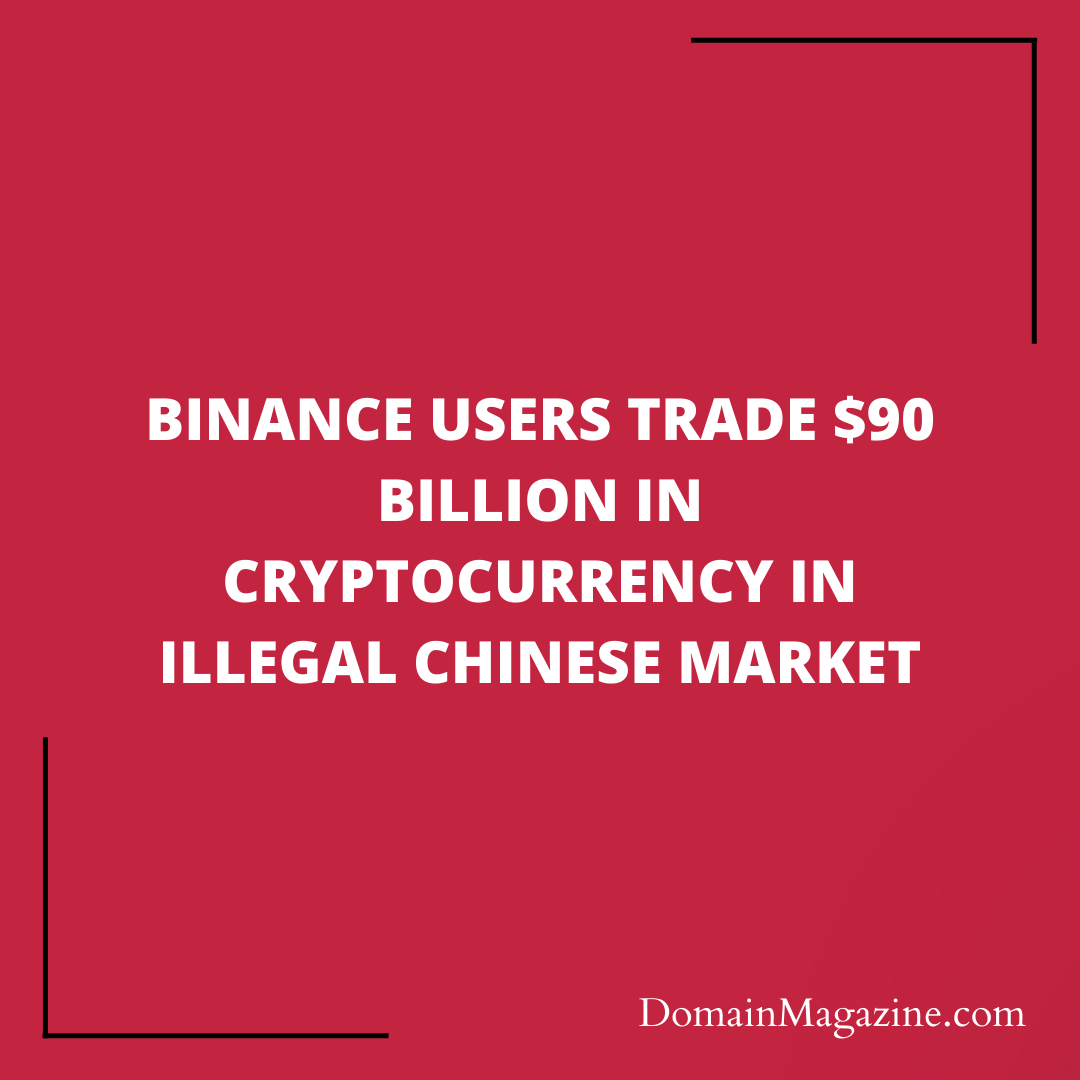 Binance’s Forbidden Triumph: $90B Crypto Trading in China