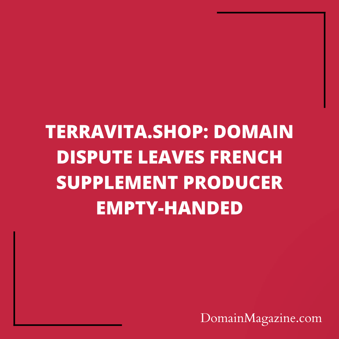 Terravita.shop: Domain Dispute Leaves French Supplement Producer Empty-Handed